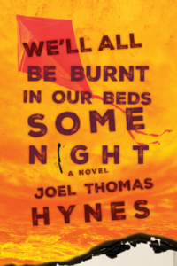 book-cover-we-ll-all-be-burnt-in-our-beds-some-night-by-joel-thomas-hynes